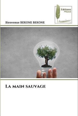 La main sauvage