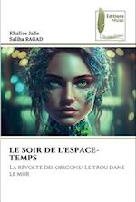 LE SOIR DE L'ESPACE-TEMPS