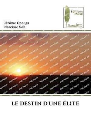 LE DESTIN D'UNE ÉLITE