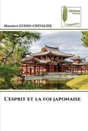 L'esprit et la foi japonaise