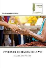 L¿AVERS ET LE REVERS DE LA VIE