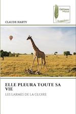 ELLE PLEURA TOUTE SA VIE