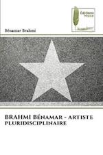 BRAHMI Bénamar - artiste pluridisciplinaire