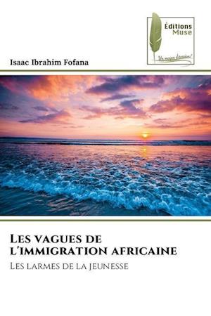 Les vagues de l'immigration africaine