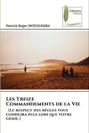 Les Treize Commandements de la Vie