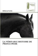 La véritable histoire de Prince Noir