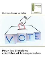 Pour les élections crédibles et transparentes