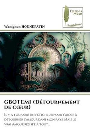 GBOTEMI (Détournement de c¿ur)