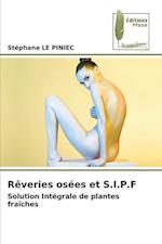 Rêveries osées et S.I.P.F