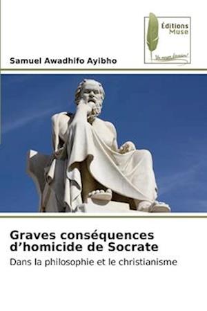 Graves conséquences d¿homicide de Socrate