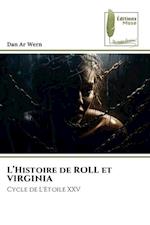 L¿Histoire de ROLL et VIRGINIA