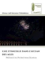 UNE ETINCELLE DANS L'OCEAN DES AGES