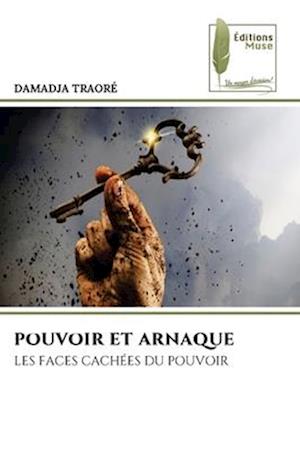 POUVOIR ET ARNAQUE