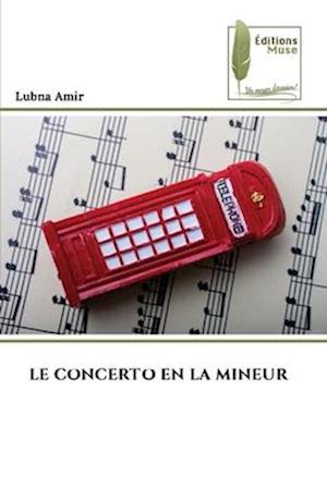 LE CONCERTO EN LA MINEUR