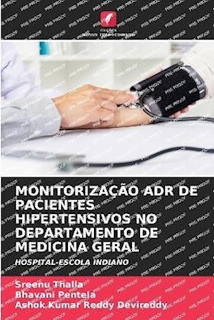 MONITORIZAÇÃO ADR DE PACIENTES HIPERTENSIVOS NO DEPARTAMENTO DE MEDICINA GERAL