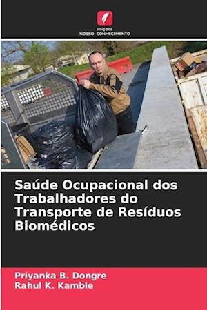 Saúde Ocupacional dos Trabalhadores do Transporte de Resíduos Biomédicos