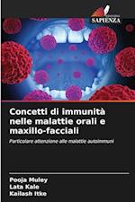 Concetti di immunità nelle malattie orali e maxillo-facciali