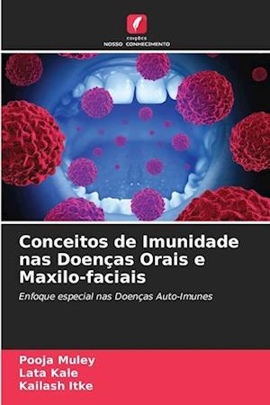 Conceitos de Imunidade nas Doenças Orais e Maxilo-faciais