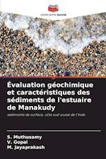 Évaluation géochimique et caractéristiques des sédiments de l'estuaire de Manakudy