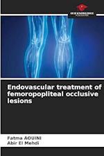 Endovascular treatment of femoropopliteal occlusive lesions