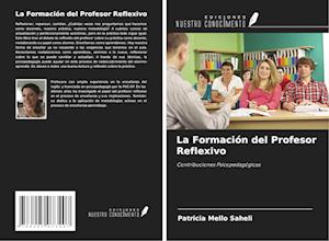 La Formación del Profesor Reflexivo