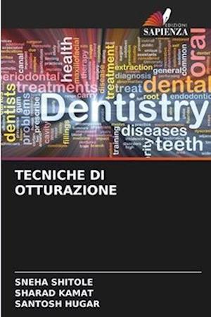 TECNICHE DI OTTURAZIONE