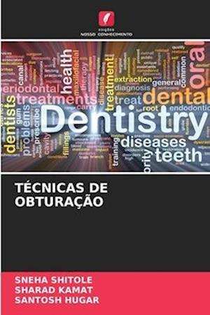 TÉCNICAS DE OBTURAÇÃO