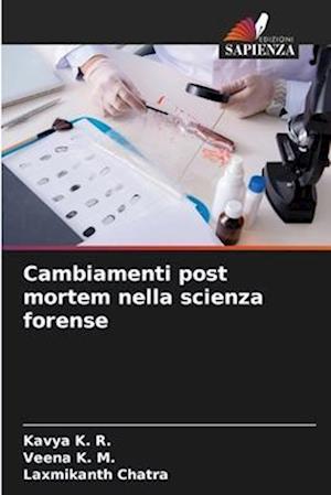 Cambiamenti post mortem nella scienza forense