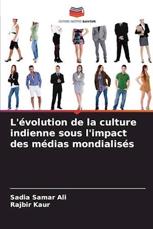 L'évolution de la culture indienne sous l'impact des médias mondialisés