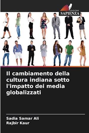 Il cambiamento della cultura indiana sotto l'impatto dei media globalizzati