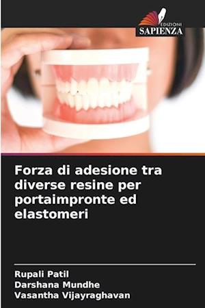 Forza di adesione tra diverse resine per portaimpronte ed elastomeri