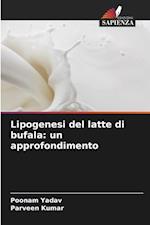 Lipogenesi del latte di bufala: un approfondimento