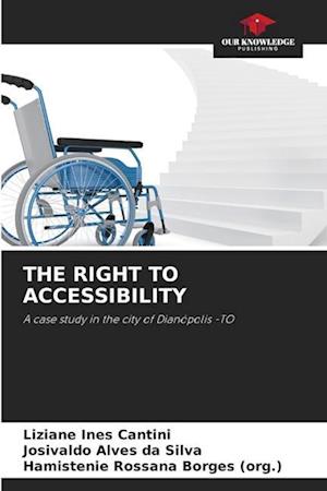 THE RIGHT TO ACCESSIBILITY