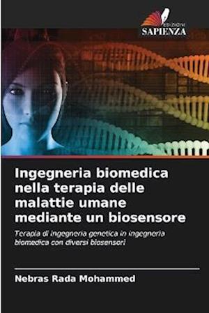 Ingegneria biomedica nella terapia delle malattie umane mediante un biosensore