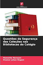 Questões de Segurança das Coleções nas Bibliotecas do Colégio