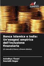 Banca islamica e India: Un'esegesi empirica dell'inclusione finanziaria