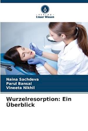 Wurzelresorption: Ein Überblick