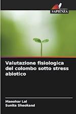 Valutazione fisiologica del colombo sotto stress abiotico