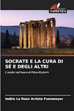 SOCRATE E LA CURA DI SÉ E DEGLI ALTRI