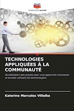 TECHNOLOGIES APPLIQUÉES À LA COMMUNAUTÉ