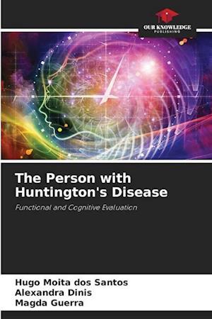 The Person with Huntington's Disease