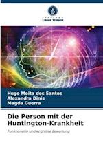 Die Person mit der Huntington-Krankheit