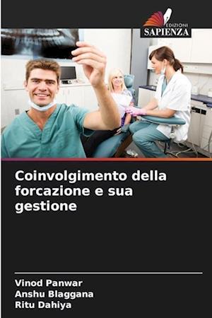 Coinvolgimento della forcazione e sua gestione