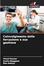 Coinvolgimento della forcazione e sua gestione