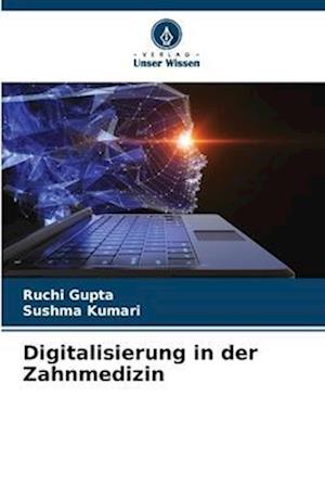 Digitalisierung in der Zahnmedizin