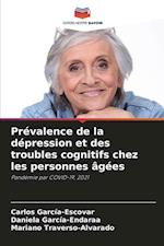 Prévalence de la dépression et des troubles cognitifs chez les personnes âgées