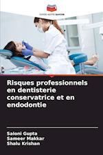 Risques professionnels en dentisterie conservatrice et en endodontie