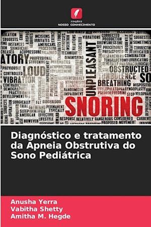 Diagnóstico e tratamento da Apneia Obstrutiva do Sono Pediátrica