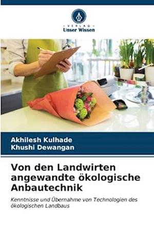 Von den Landwirten angewandte ökologische Anbautechnik