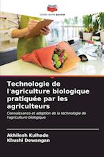 Technologie de l'agriculture biologique pratiquée par les agriculteurs